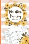 Marathon Training Journal: Running Log Book For Women (Sized 6"X9", 120 Pages) - Runners Training Log To Track Goals, Distance, Time, Heart Rate, Route, Pace - Perfect Runner Gift Ideas