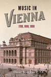 Music in Vienna – 1700, 1800, 1900