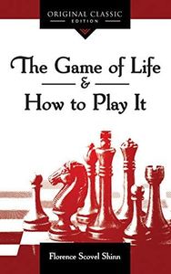 The Game of Life & How to Play It