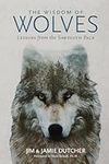 Wisdom of Wolves, The: Lessons From