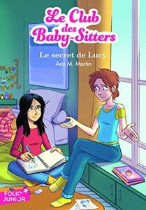 LE CLUB DES BABY-SITTERS - 3. LE SECRET DE LUCY