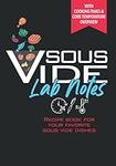Sous Vide Lab Notes Recipe Book for