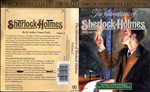 The Five Orange Pips/The Man with the Twisted Lip/The Adventure of the Blue Carbuncle/The Adventure of the Speckled Band. Four Classic Stories with Clive Merrison & Michael Williams (v.2)