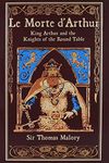 Le Morte d'Arthur: King Arthur and 