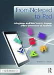 From Notepad to iPad: Using Apps an