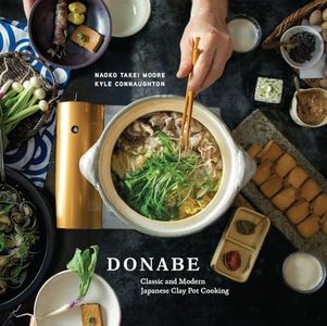 Donabe: Classic and Modern Japanese Clay Pot Cooking [A One-Pot Cookbook]