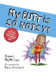 My Butt is SO NOISY!