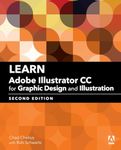 Learn Adobe Illustrator CC for Graphic Design and Illustration: Adobe Certified Associate Exam Preparation (Adobe Certified Associate (ACA))