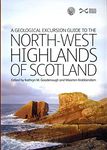 A Geological Excursion Guide to the North-West Highlands of Scotland