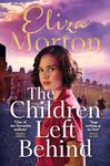 The Children Left Behind: A gritty and heartwarming wartime Liverpool saga (Liverpool Orphans Trilogy)