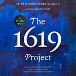 The 1619 Project: A New Origin Story