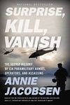 Surprise, Kill, Vanish: The Secret 