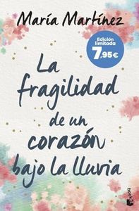 La fragilidad de un corazón bajo la lluvia: Edición limitada a precio especial