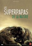 Super papas de la nature (les) - dvd