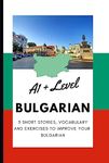 A1+ Bulgarian Short Stories | Reading, Writing, Vocabulary Exercises | Language Workbook: 3 Short Stores: Ordering Coffee, Buying A Bus Ticket, At the Hotel