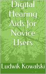 Digital Hearing Aids for Novice Users