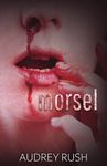 Morsel: An Erotic Horror Novel