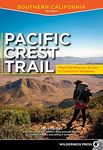 Pacific Crest Trail: Southern California: From the Mexican Border to Tuolumne Meadows