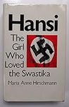 Hansi: The Girl Who Loved the Swast