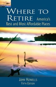 Where to Retire: America's Best and Most Affordable Places