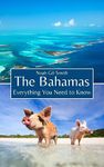 The Bahamas: Everything You Need to Know