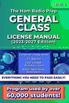 The Ham Radio Prep General Class License Manual (2023 - 2027)