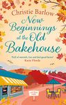 New Beginnings at the Old Bakehouse: The perfect Scottish escape to cosy up this year! (Love Heart Lane, Book 9)