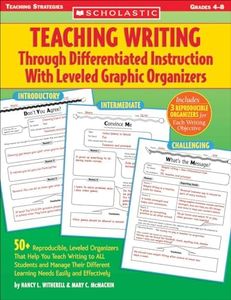 Teaching Writing Through Differentiated Instruction With Leveled Graphic Organizers: 50+ Reproducible, Leveled Organizers That Help You Teach Writing ... Learning Needs Easily and Effectively