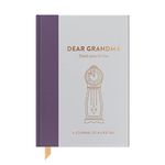 Dear Grandma, From You To Me: Guided Memory Journal To Capture Your Grandmother’s Amazing Stories (Timeless Collection): Timeless Edition (Journals of a Lifetime)