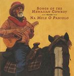 Na Mele O Paniolo (hawaiian Cowboy Songs) / Var