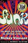Funk: The Music, The People, and Th