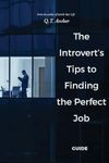 The Introvert's Tips to Finding the Perfect Job