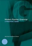 Modern Russian Grammar: A Practical Guide (Modern Grammars)