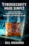 CYBERSECURITY MADE SIMPLE: A STEP-B