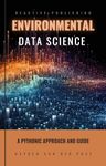 Environmental Data Science: An Introduction to Data science for Environmental Sciences