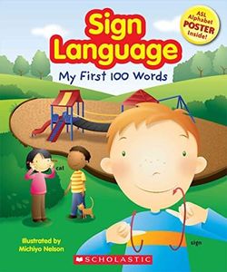 Sign Language: My First 100 Words