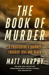 The Book of Murder: A Prosecutor's 