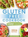 Gluten-Free Cookbook: 1200 Days of 