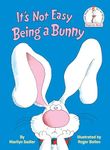 It's Not Easy Being a Bunny: An Early Reader Book for Kids (Beginner Books)