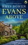 EVANS ABOVE a cozy Welsh village murder mystery full of twists (Constable Evans Cozy Mysteries Book 1)