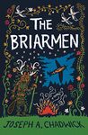 The Briarmen: A fairy-tale for adults