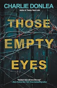 Those Empty Eyes: A Chilling Novel of Suspense with a Shocking Twist