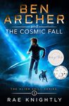 Ben Archer and the Cosmic Fall (The Alien Skill Series, Book 1)