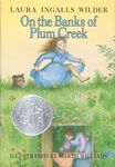 On the Banks of Plum Creek: A Newbery Honor Award Winner: 4 (Little House)