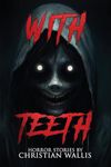 With Teeth