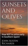 Sunsets and Olives: How NOT to retire early in Southern Spain!