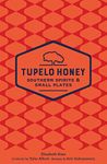 Tupelo Honey Southern Spirits & Small Plates (Tupelo Honey Cafe Book 3)