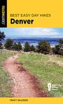 Best Easy Day Hikes Denver (Falcon Guides; Best Easy Day Hikes)