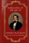 Narrative of the Life of David Crockett: of the State of Tennessee