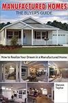 Manufactured Homes: The Buyer's Gui